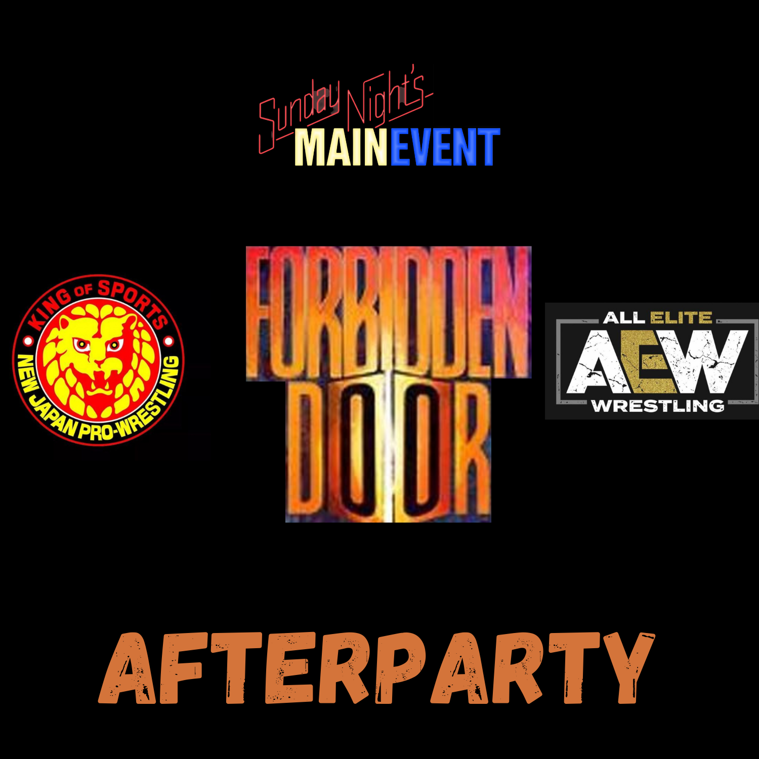 SNME Bonus AEWxNJPW Forbidden Door AfterParty Sunday Night's Main Event